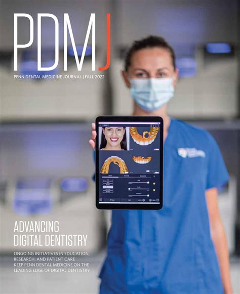 Fall 2024 Penn Dental Medicine Journal By Penn Dental Medicine Issuu