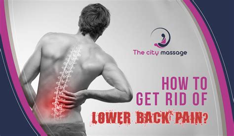 How To Get Rid Of Back Pain With Massage